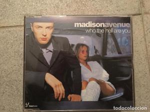 MADISON AVENUE - WHO THE HELL ARE YOU - REMIXES