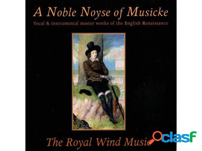 CD The Royal Wind Music - A Noble And Melancholy Instrument:
