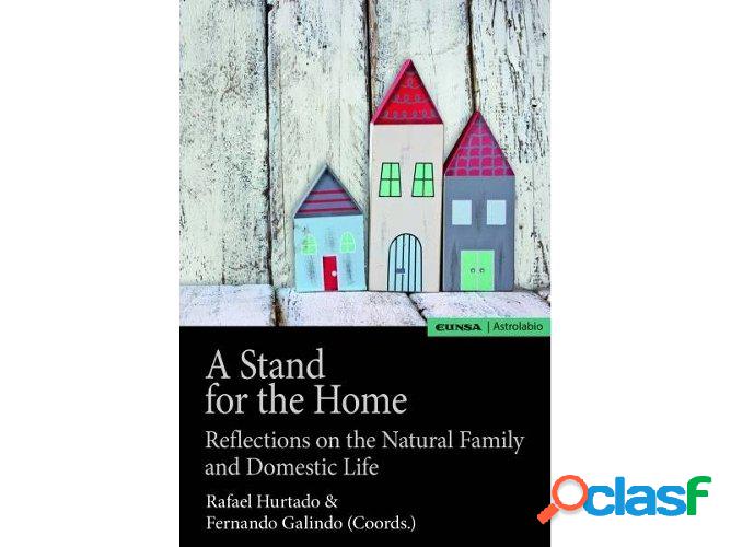 Libro A Stand For The Home de Fernando Galindo, Rafael