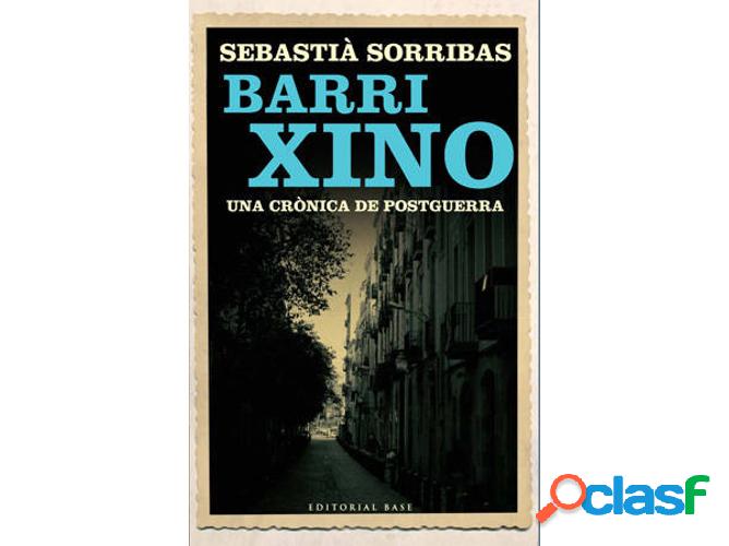Libro Barri Xino de Sebastia Sorribas (Catalán)