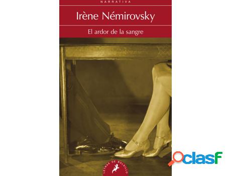 Libro El Ardor De La Sangre de Irène Némirovsky (Español)