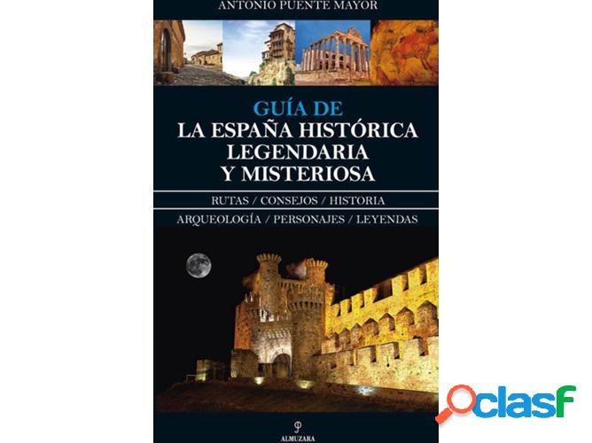 Libro Guía De La España Histórica, Legendaria Y