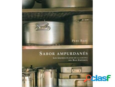 Libro Sabor ampurdanés: los mejores platos de la cocina del