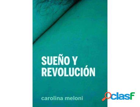 Libro Sueño y revolución de Prólogo por María Galindo,