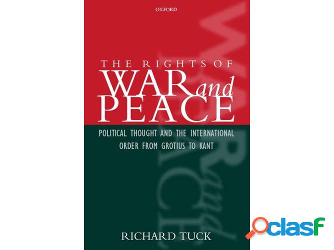 Libro The Rights Of War And Peace: Political Thought And The