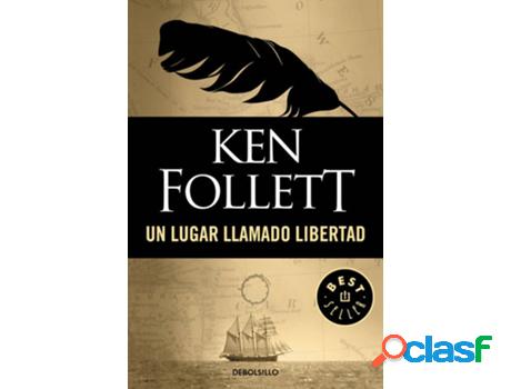 Libro Un Lugar Llamado Libertad de Ken Follett (Español)