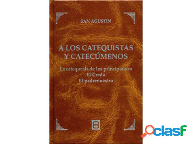 Libro A Los Catequistas Y Catecúmenos de San Agustín