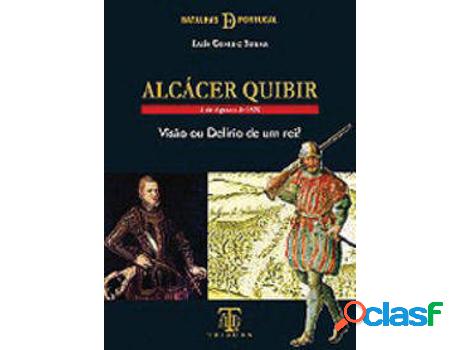 Libro Alcacer Quibir de Luis Costa E Sousa (Portugués)