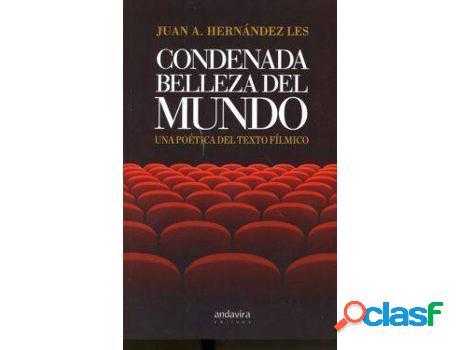 Libro Condenada Belleza Del Mundo de Juan Les (Español)