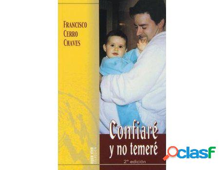 Libro Confiaré Y No Temeré de Francisco Cerro (Español)
