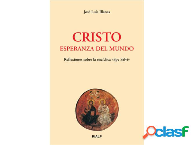 Libro Cristo, Esperanza Del Mundo de José Luis Illanes