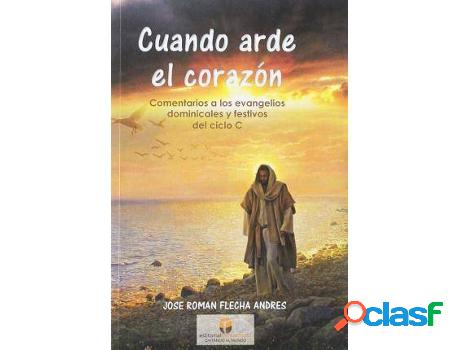 Libro Cuando Arde El Corazón de José Román Andrés
