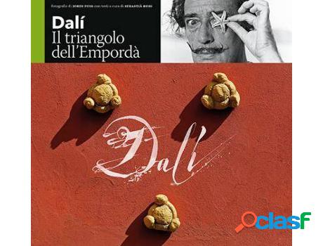 Libro Dalí, Il Triangolo Dell&apos;Empordà de Sebastià
