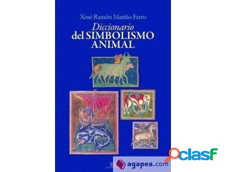 Libro Diccionario Del Simbolismo Animal de Xosé Ramón