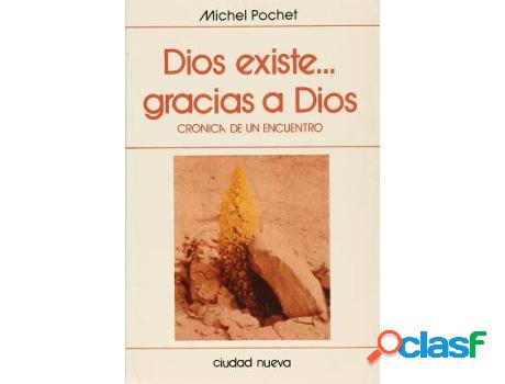Libro Dios Existe-- Gracias A Dios de Michel Pochet