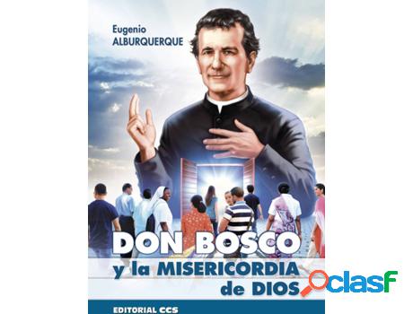 Libro Don Bosco Y La Misericordia De Dios de Eugenio