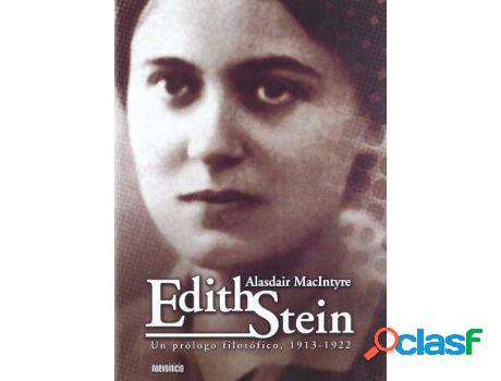 Libro Edith Stein: Un Prã³Logo Filosã³Fico, 1913-1922 de