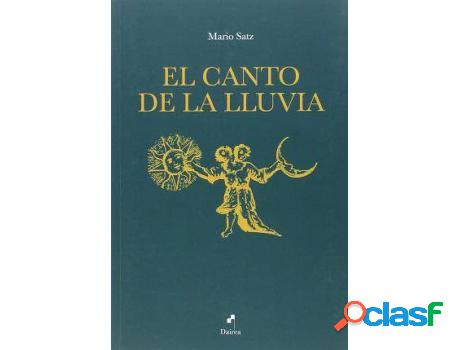 Libro El Canto De La Lluvia de Mario Satz (Español)