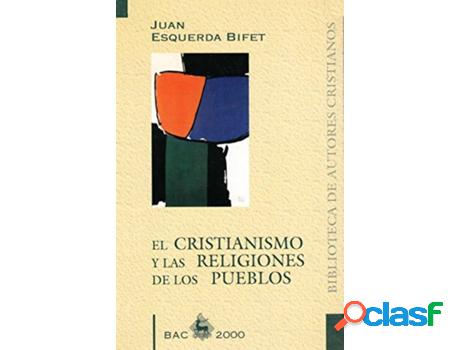 Libro El Cristianismo Y Las Religiones De Los Pueblos de
