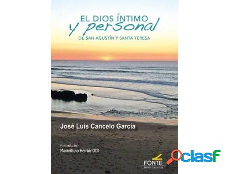 Libro El Dios Íntimo Y Personal de Jose Luís Cancelo