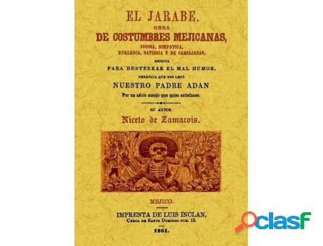 Libro El Jarabe: Obra De Costumbres Mejicanas, Jacosa,