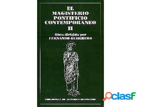 Libro El Magisterio Pontificio Contemporáneo.Ii de Vários