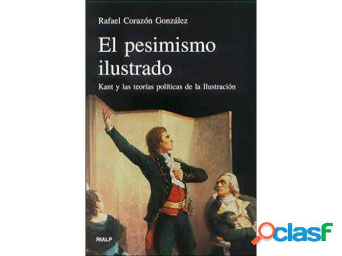 Libro El Pesimismo Ilustrado de Rafael Corazón González