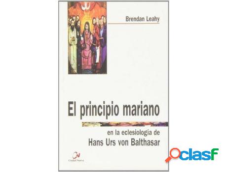 Libro El Principio Mariano En La Eclesiología De Han Urs