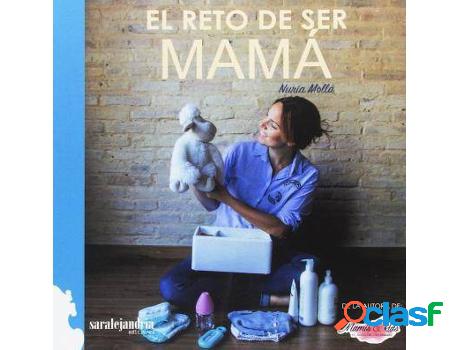 Libro El Reto De Ser Mamá de Nuria Morell (Español)