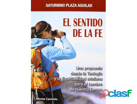 Libro El Sentido De La Fe de Saturnino Plaza Aguilar