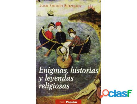 Libro Enigmas, Historias Y Leyendas Religiosas de José