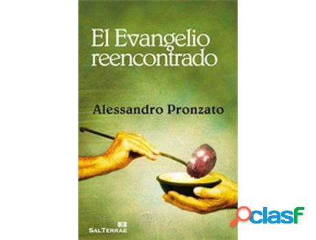 Libro Evangelio Reencontrado, El de Alessandro Pronzato