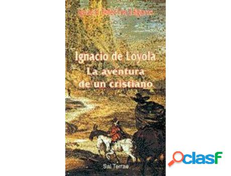 Libro Ignacio De Loyola de Ignacio Tellechea Idígoras