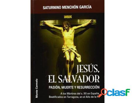 Libro Jesús, El Salvador de Saturnino Menchon García