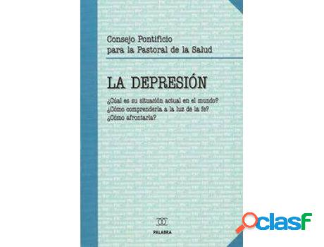 Libro La Depresión: ¿Cuál Es Su Situación Actual En El