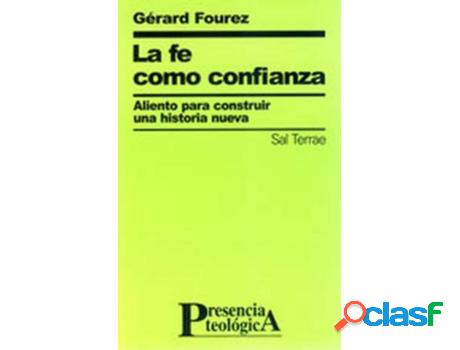 Libro La Fe Como Confianza de Gérard Fourez (Español)