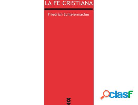 Libro La Fe Cristiana de Friedrich Schleiermacher (Español)