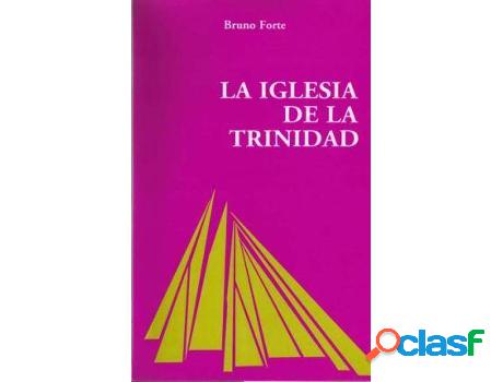 Libro La Iglesia De La Trinidad de Bruno Forte (Español)