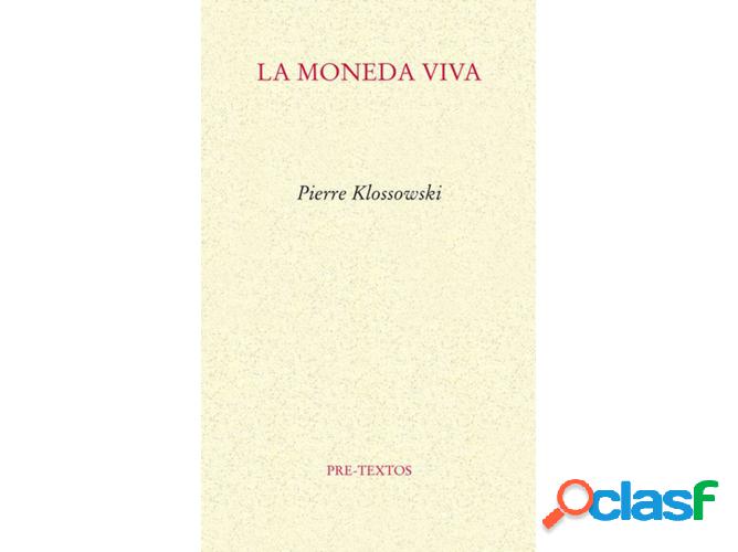 Libro La Moneda Viva de Pierre Klossowski (Español)