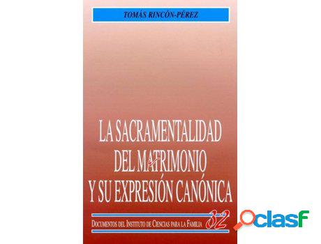 Libro La Sacramentalidad Del Matrimonio Y Su Expresión