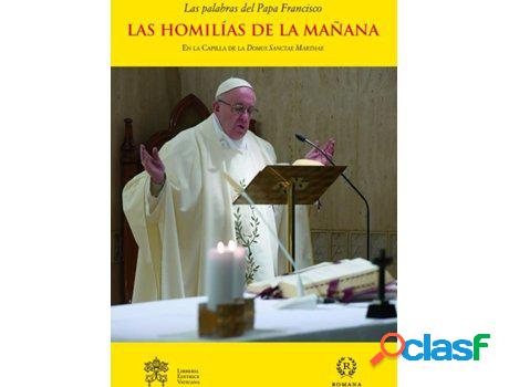Libro Las Homilías De La Mañana de Papa Francisco