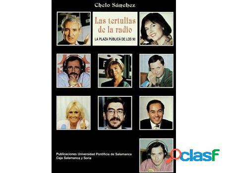 Libro Las tertulias de la radio: la plaza de los 90 de Chelo