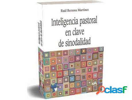 Libro Libro Inteligencia Pastoral En Clave De Sinodalidad de