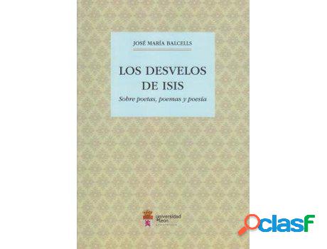 Libro Los Desvelos De Isis de José María Balcells