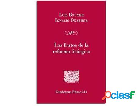 Libro Los Frutos De La Reforma Litúrgica de Louis Bouyer|