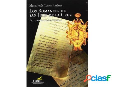 Libro Los Romances De San Juan De La Cruz: Estudio