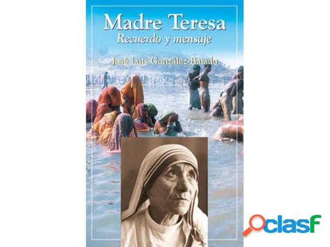 Libro Madre Teresa. Recuerdo Y Mensaje de Vários Autores