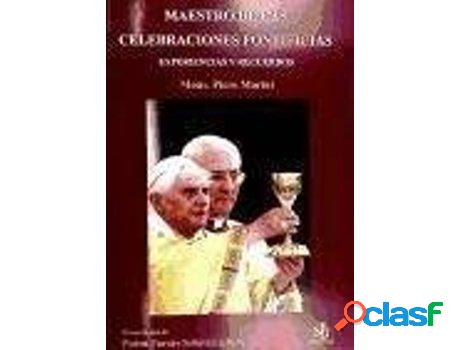 Libro Maestro De Las Celebraciones Pontificias: Experiencias