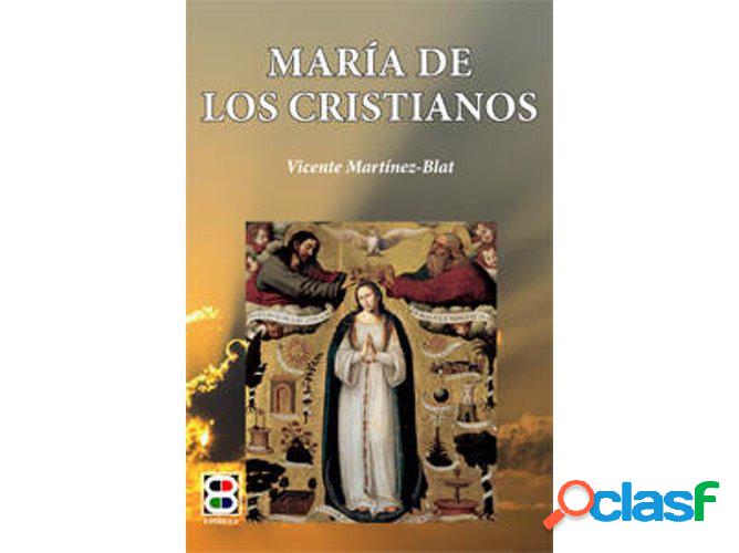 Libro María De Los Cristianos de Vicente Martínez-Blat