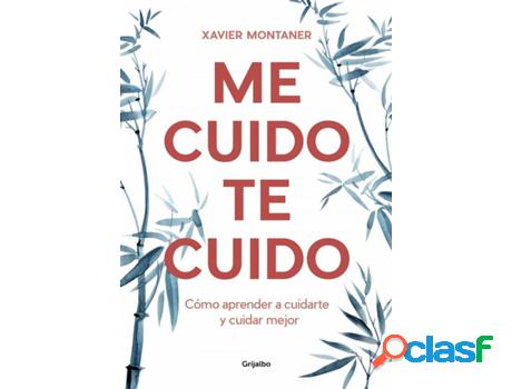 Libro Me Cuido, Te Cuido de Xavier Montaner (Español)